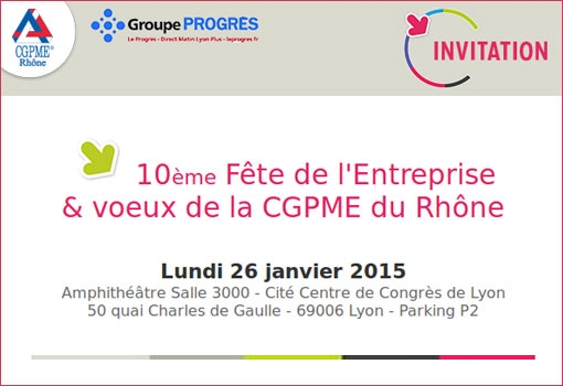 10ème Fête de l’Entreprise & voeux de la CGPME du Rhône