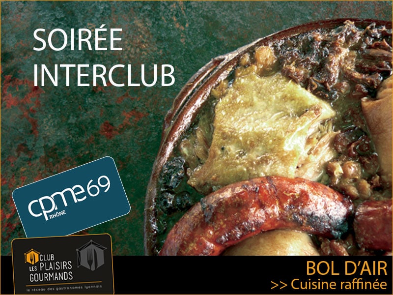 14ème rencontre Interclub Les Plaisirs Gourmands & CPME du Rhône Pôle Jeune au Bol d’Air [Jeudi 28 Octobre]