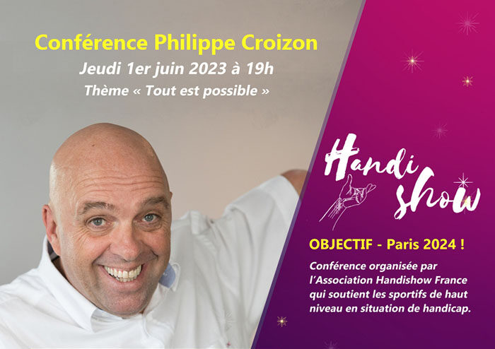 Jeudi 1 juin 2023 : Conférence avec l’incroyable Philippe Croizon [HandiShow]