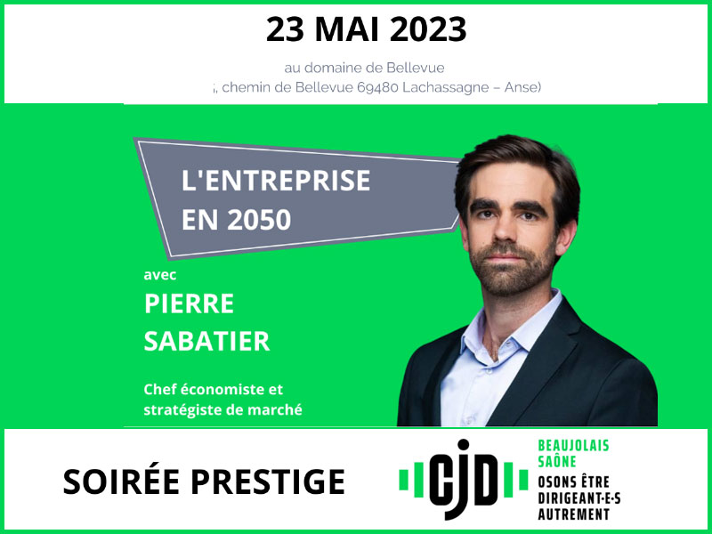 Mardi 23 mai : Soirée prestige du CJD section Beaujolais Saône : L’avenir de l’entreprise en 2050