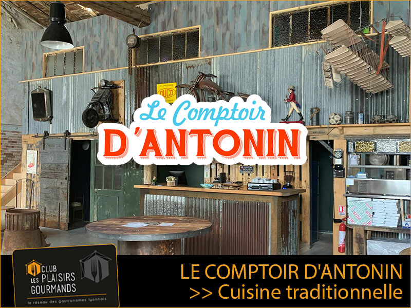 Mardi 3 Octobre : 83ème soirée network au restaurant Le Comptoir D’Antonin [Club Les Plaisirs Gourmands]