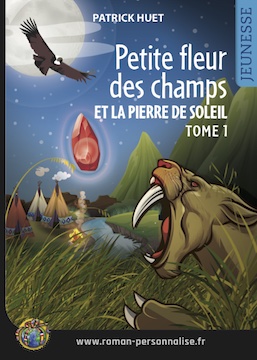 Petite-Fleur-et-la-pierre-de-soleil-livre-personnalise-roman-personnalise - Livres personnalisés pour enfants