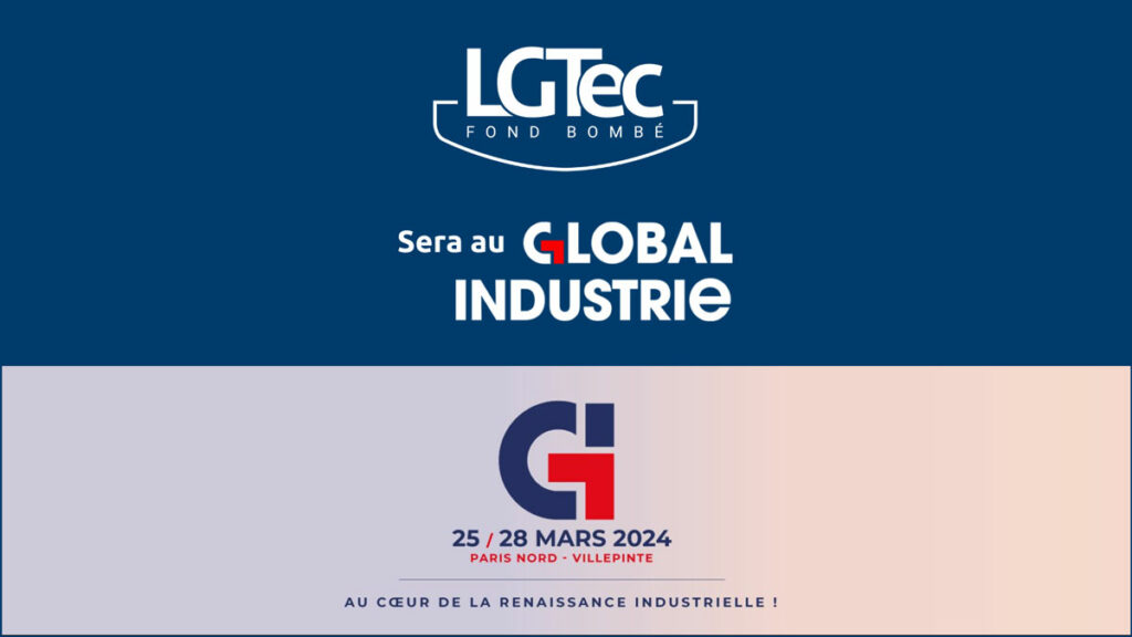 LG Tec l’excellence du fond bombé en acier sera à Global Industrie Paris 2024