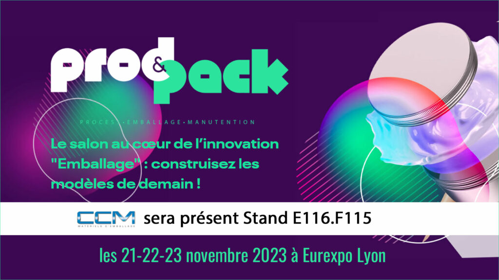 Le futur de l’emballage s’invente au salon Prod&Pack avec CCM Emballage