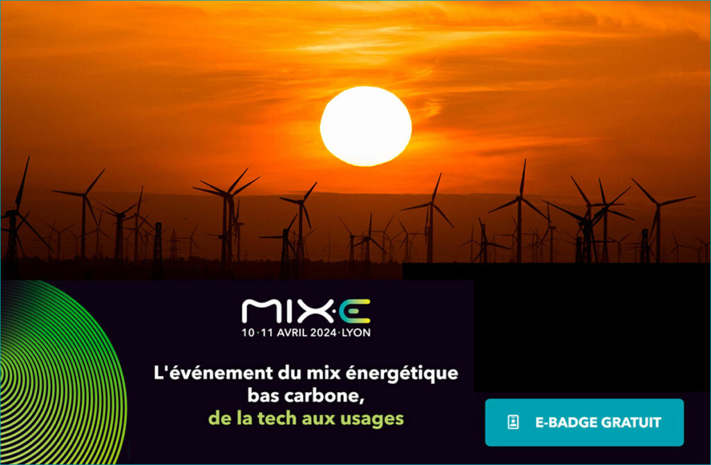 Achat, Sobriété, Efficacité, Pilotage… Cap sur les solutions énergétiques : Salon MIX.E 2024