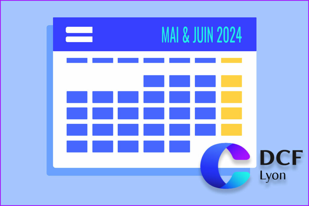 DCF Lyon : les Rendez-Vous de Mai / Juin – Save the Date !