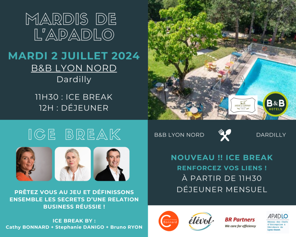 Mardi 2 juillet – 11h30-14h : Ice Break & déjeuner mensuel au B&B LYON NORD [MARDIS DE L’APADLO]
