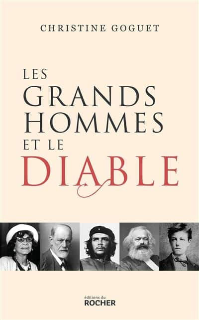 « Les Grands hommes et le Diable », par Christine Goguet