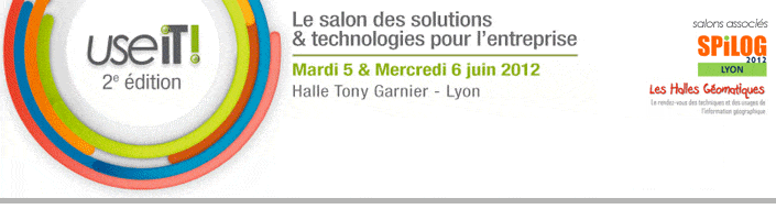 2ème édition du salon UseIT, 5 et 6 juin prochain, Hall Tony Garnier de Lyon