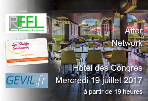 After Network Gevil, Réel, Club les Plaisirs Gourmands le 19 juillet à l’Hôtel des Congrès