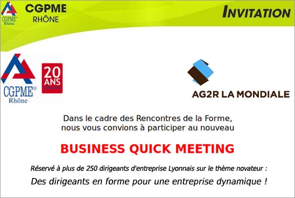BUSINESS QUICK MEETING avec la CGPME Rhône et AG2R La Mondiale