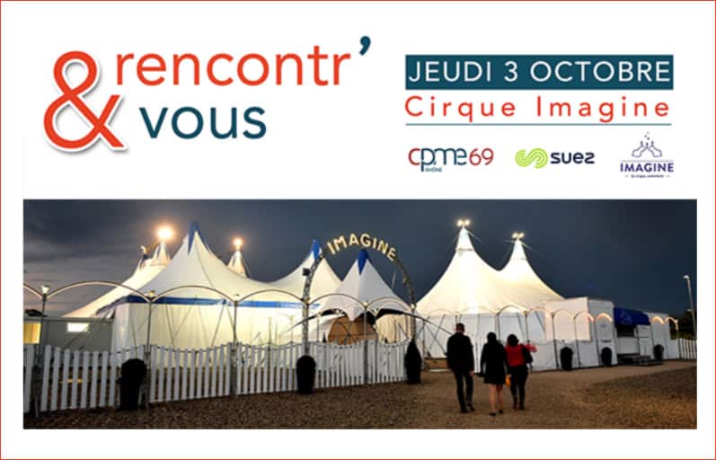 RENCONTR’ & VOUS le Jeudi 3 Octobre 2019 au Cirque IMAGINE