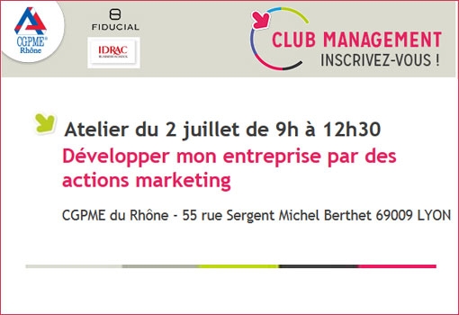 Développer mon entreprise par des actions marketing [Atelier CGPME]