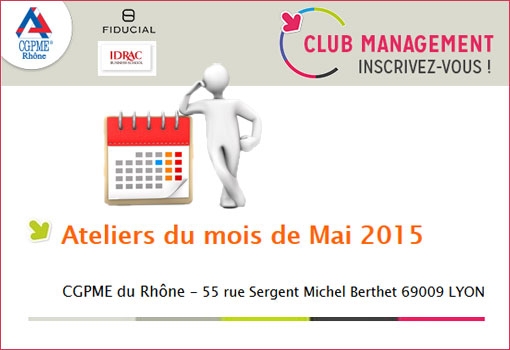 Développer une posture commerciale [Ateliers Management CGPME du mois de Mai 2015]