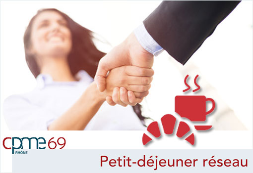 Entrez en relation efficacement [Petit déjeuner réseau CPME]