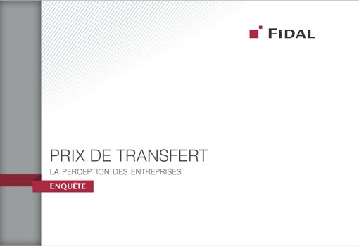 FIDAL dévoile son enquête sur les prix de transfert et leur perception par les entreprises françaises et étrangères