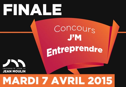 Finale du Concours J’M Entreprendre le mardi 7 Avril 2015 #finalejme