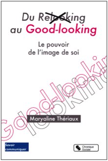 Image Performance® auteur de « Du Relooking au Good-looking, le pouvoir de l’image de soi » témoigne