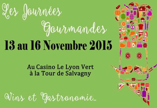 Invitation aux Journées Gourmandes du Casino Le Lyon Vert du 13 au 16 Novembre