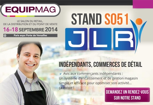JLR, le spécialiste du retail sera sur EquipMag du 16 au 18 septembre 2014