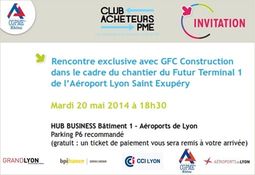 La CGPME invite les PME Lyonnaises à rencontrer la GFC Construction pour 35 millions d’euros de marchés