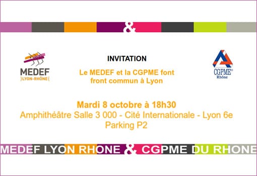 La CGPME mobilise et invite ses membres Lyonnais à faire front commun avec le MEDEF