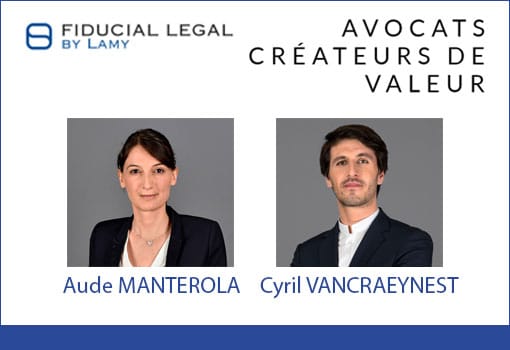 Le Cabinet d’avocat FIDUCIAL LEGAL BY LAMY coopte un nouvel associé et renforce son département Bancaire et Fiscalité