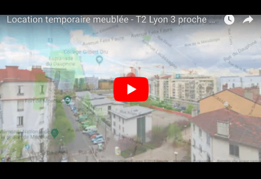 Location temporaire meublée – T2 Lyon 3 proche Part-Dieu