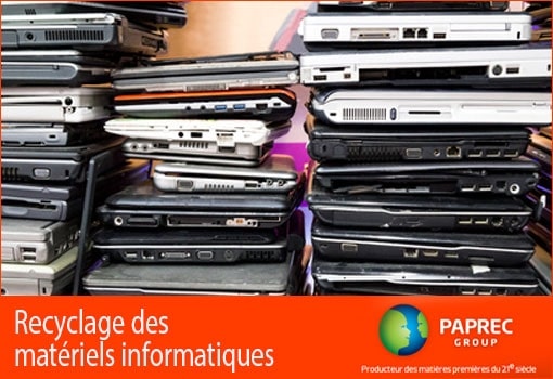 Matériels informatiques : pensez au recyclage avec Paprec