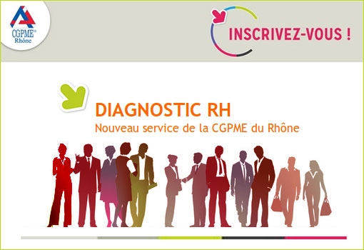 Nouveau service à la CGPME Rhône : DIAGNOSTIC RH