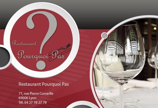 Pourquoi Pas ? Le restaurant de cuisine traditionnelle de Lyon 6ème