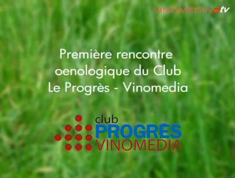 Première rencontre oenologique du Club le PROGRES VINOMEDIA