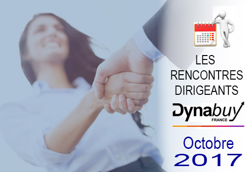 Prochaines Rencontres Dirigeants Dynabuy [Mercredi 25/10]