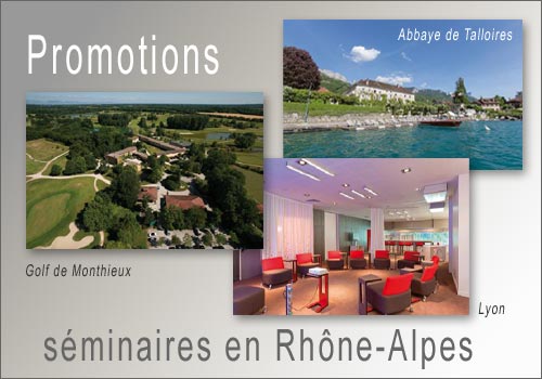 Promotions sur lieux de séminaires en Rhône-Alpes