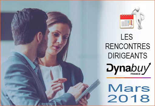 Rencontres Dirigeants Dynabuy Mars 2018 pour l’Ain et le Rhône [Mardi 22/03]