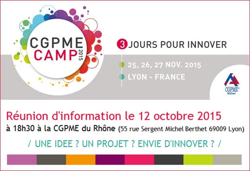 Réunion d’information le 12 octobre 2015 : 3 jours pour innover #CGPMECamp