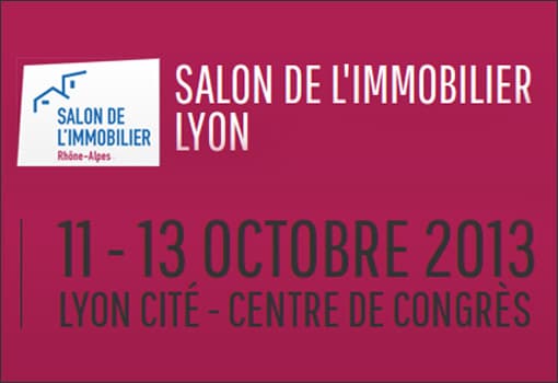 Salon de l’immobilier à Lyon du 11 au 13 octobre 2013