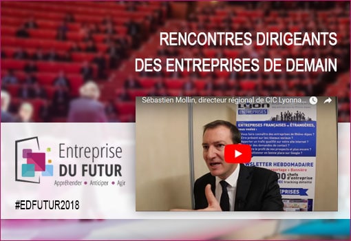 Sébastien Mollin, directeur régional de CIC Lyonnaise de Banque à l’#EDFutur2018