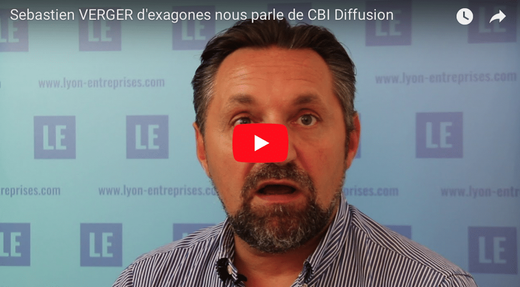 Sebastien VERGER d’exagones nous parle de CBI Diffusion