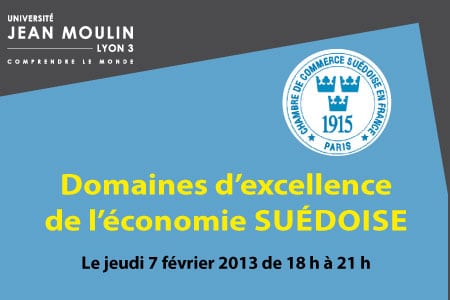 Séminaire « Domaines d’excellence de l’économie suédoise » le 07/02/2013 à Lyon III