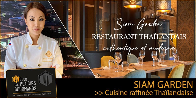 Mardi 30 Juin : 22ème Déjeuner du Club au restaurant Siam Garden [Club Les Plaisirs Gourmands]