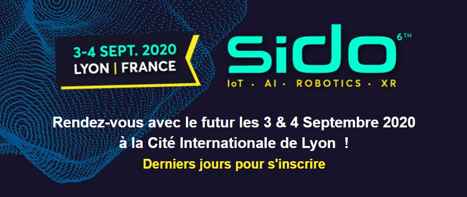 Les temps forts de l’édition Sido#6 2020 : IoT + IA + ROBOTIQUE + XR