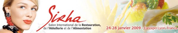SIRHA Le salon international de la restauration, de l’hôtellerie et de l’alimentation du 24 au 28 janvier 2009 – Eurexpo Lyon