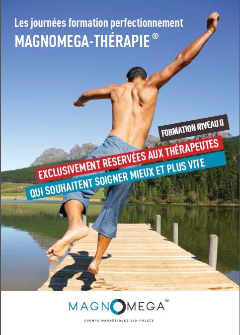 Soigner mieux et plus vite – Formation Niveau II, 10 & 11 Juin 2016 [MAGNOMEGA-THERAPIE®]