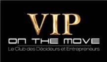 Soirée VIP ON THE MOVE le 31 mai , le Club des Décideurs, Entrepreneurs et Porteurs de Projets