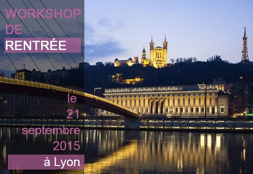 Workshop de rentrée Séminaires Business : 21 Septembre 2015 au Selcius