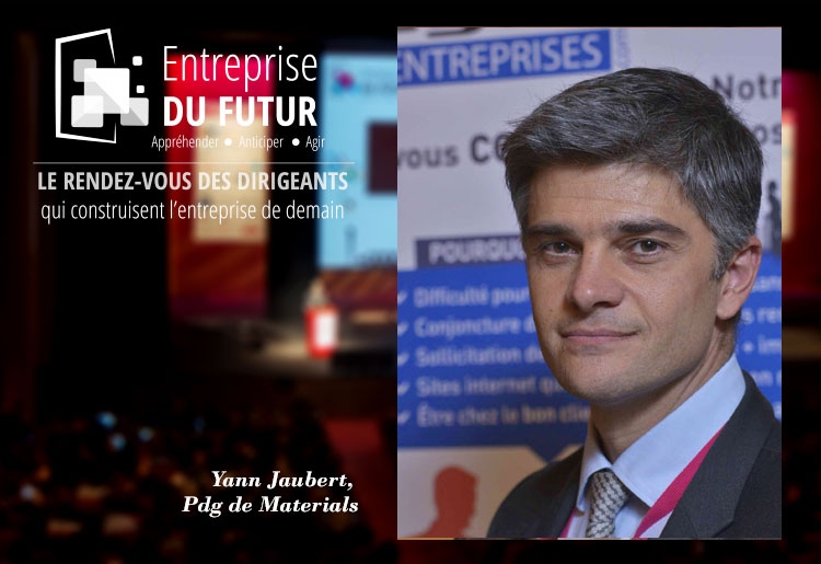 Yann Jaubert, Pdg de Materials : La transformation numérique va faire disparaître les tâches déshumanisantes